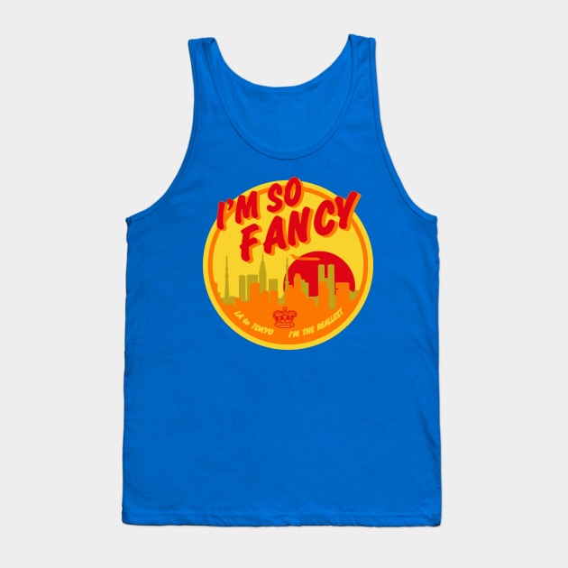 I'm So Fancy Tank Top by PopCultureShirts